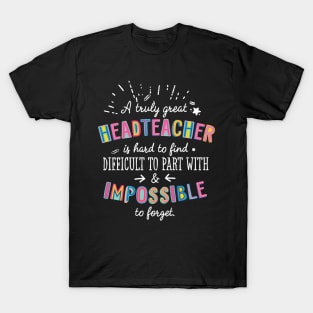 A truly Great Headteacher Gift - Impossible to forget T-Shirt